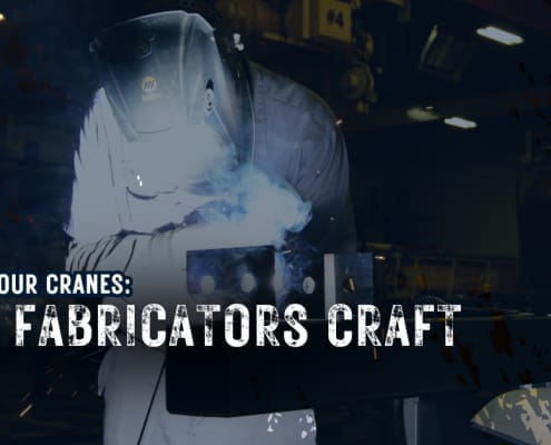 Behind Our Cranes: The Fabricators Craft text over image of a welder